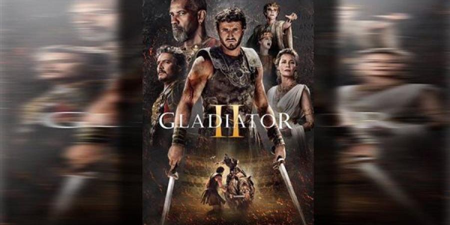 إعلان جديد لفيلم الأسطورة الملحمي GLADIATOR 2 - بوابة نيوز مصر